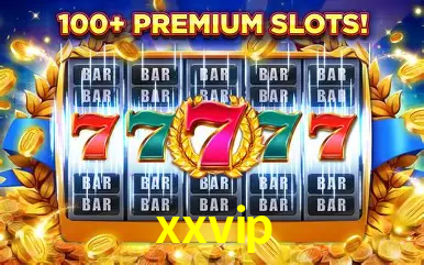 Descubra o Mundo do Cassino Online com xxvip